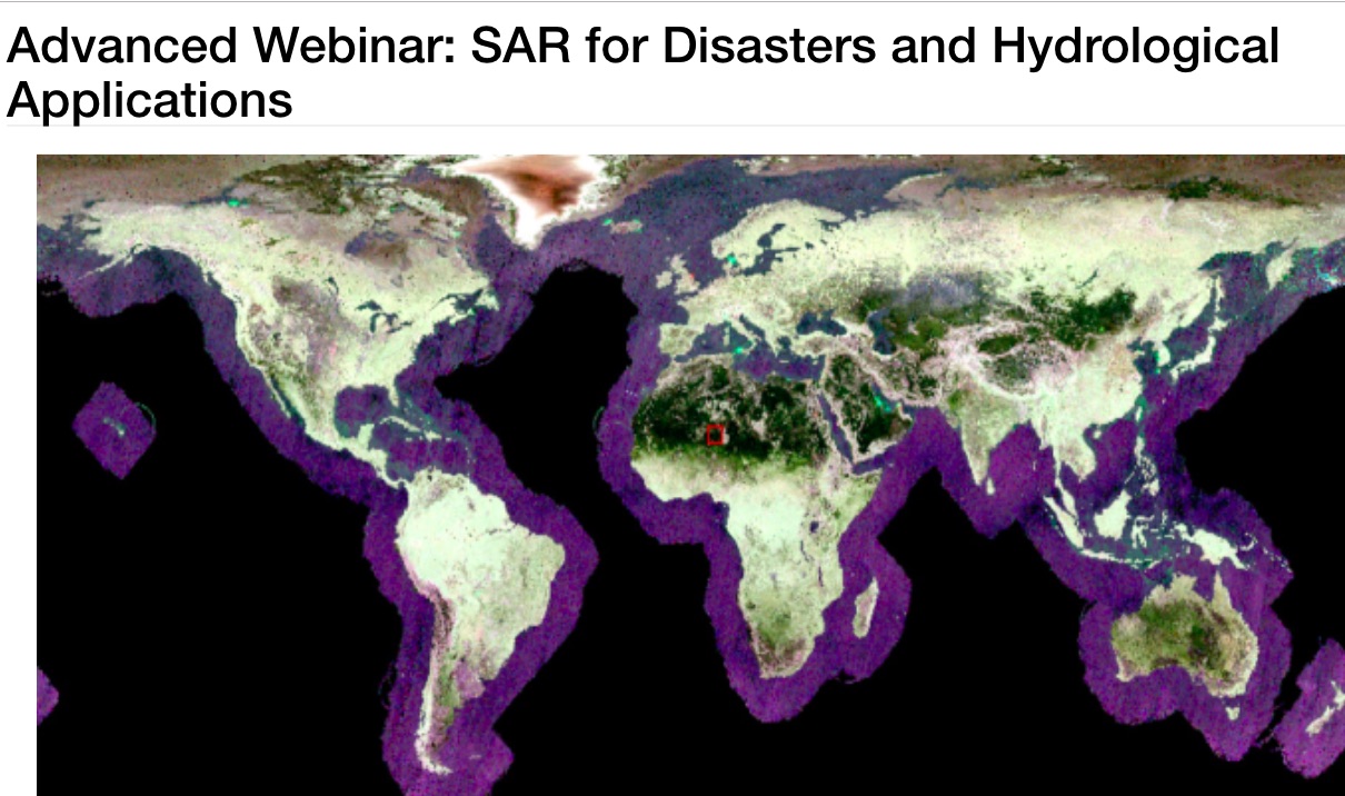 Advanced Webinar: SAR for Disasters and Hydrological Applications