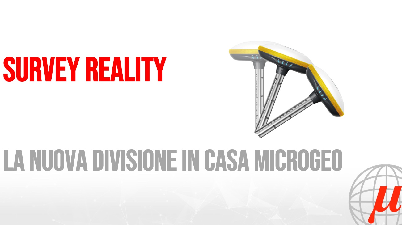 Survey Reality – La nuova divisione in casa Microgeo