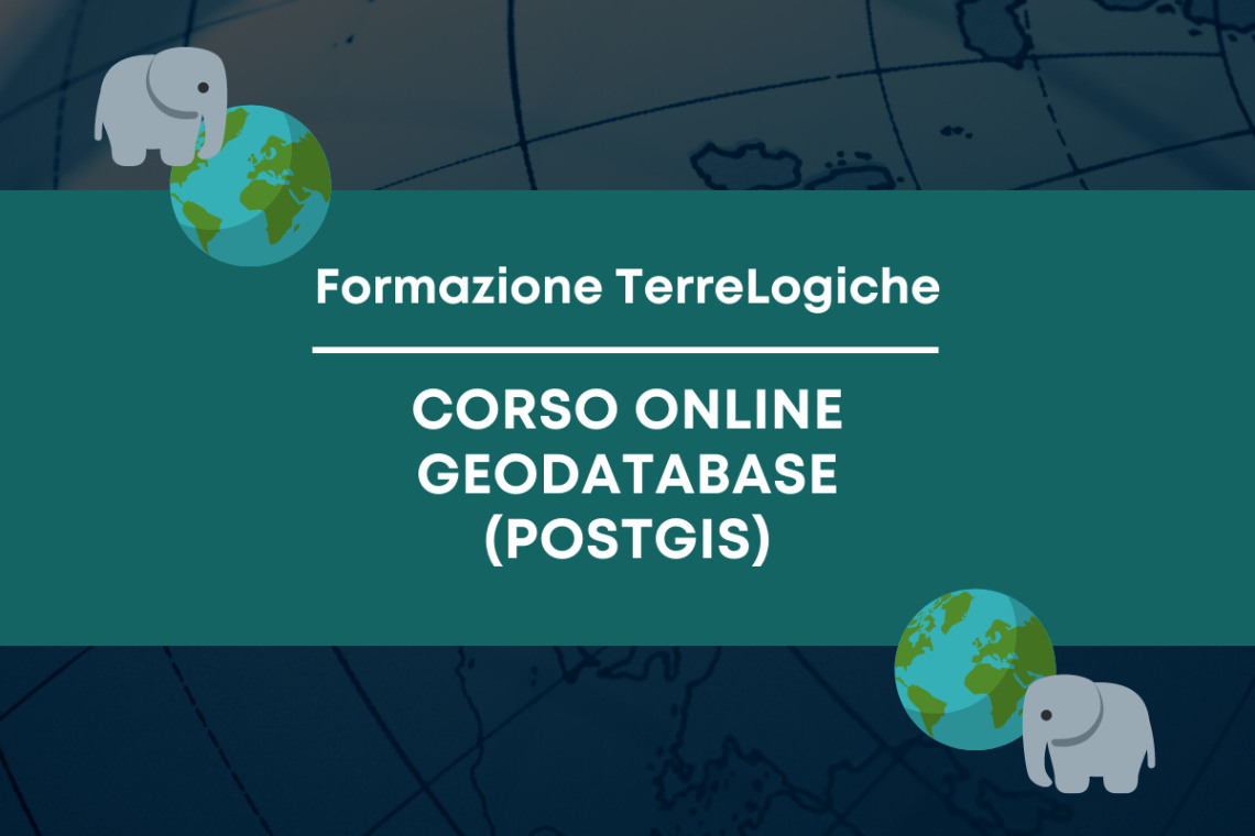 Ultimi posti disponibili per il corso online “Geodatabase (PostGIS)
