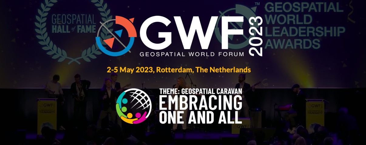 2 - 5 maggio 2023 Rotterdam (The Netherlands) Geospatial World Forum 2023