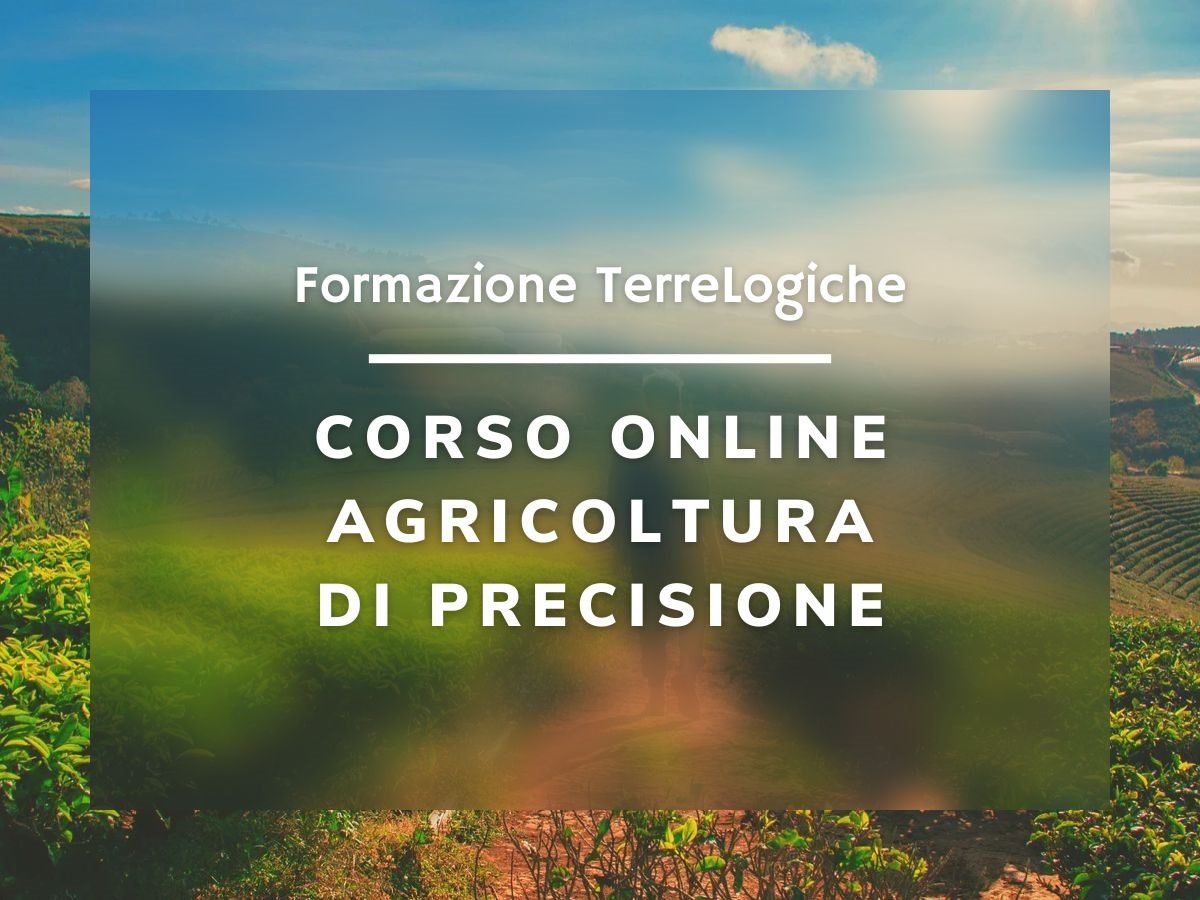 Nuova sessione della formazione TerreLogiche per &quot;Agricoltura di precisione&quot;