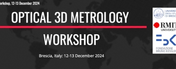 12 - 13 Dicembre 2014, Brescia - Optical 3D Metrology Workshop
