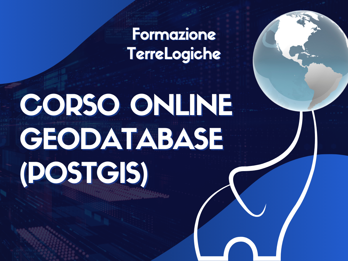 Gestire, interrogare ed elaborare dati geospaziali con strumenti Open Source: in arrivo una nuova sessione del corso online “Geodatabase (PostGIS)&quot;!