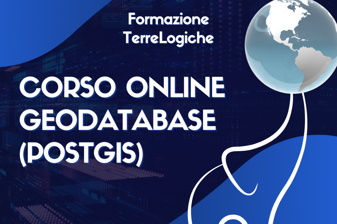 Gestire, interrogare ed elaborare dati geospaziali con strumenti Open Source: in arrivo una nuova sessione del corso online “Geodatabase (PostGIS)