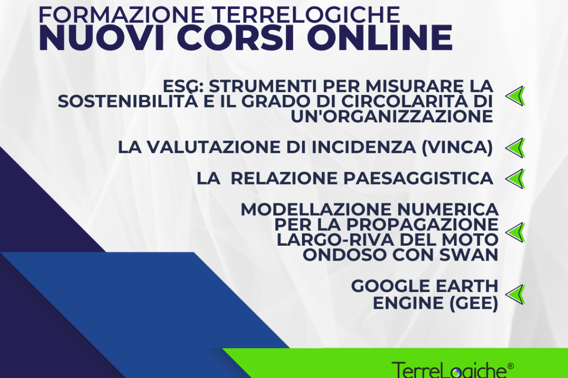 ESG, Modellazione moto ondoso con SWAN, Google Earth Engine, VInCA, e Relazione Paesaggistica: ecco i nuovi corsi targati TerreLogiche