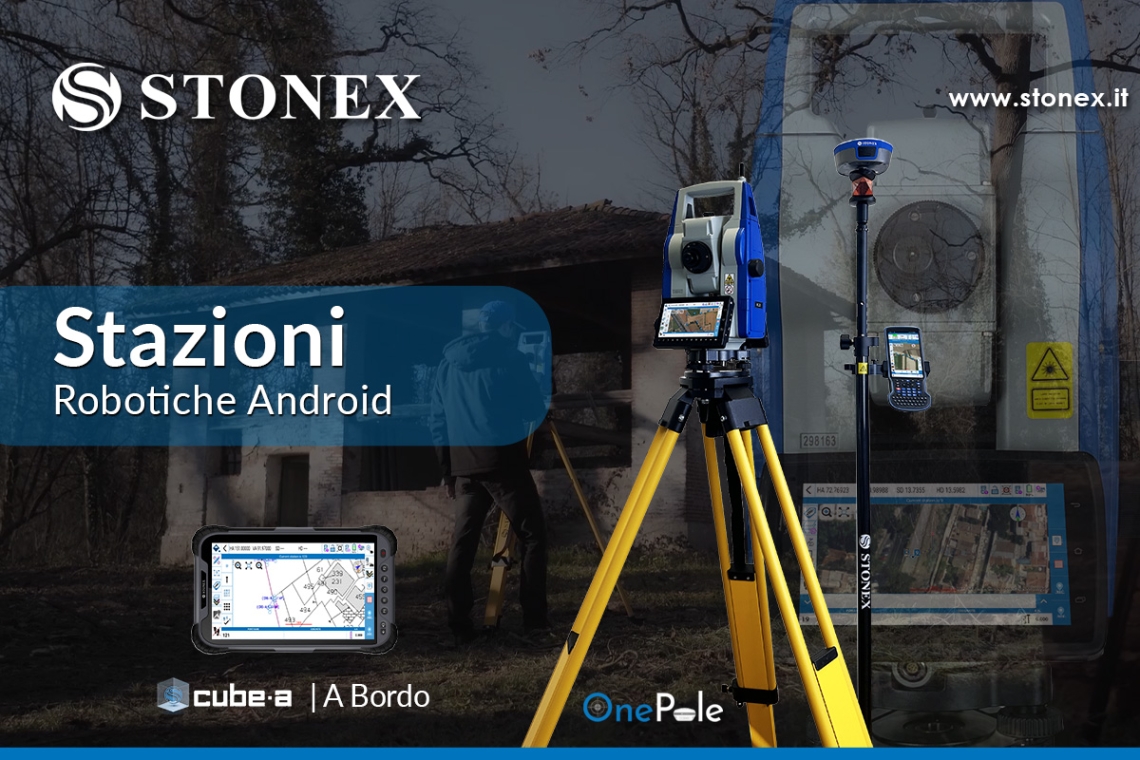 Stazioni totali robotiche Stonex: l’innovazione che semplifica il lavoro sul campo