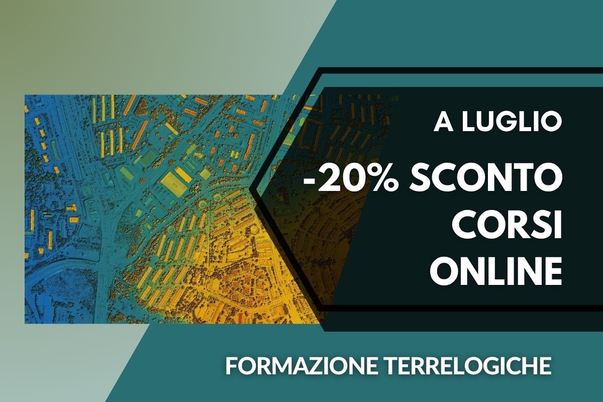 Luglio con TerreLogiche - Sconto 20% sui corsi QGIS, Geodatabase (PostGIS), Geostatistica con R e QGIS, Google Earth Engine ed ESG 